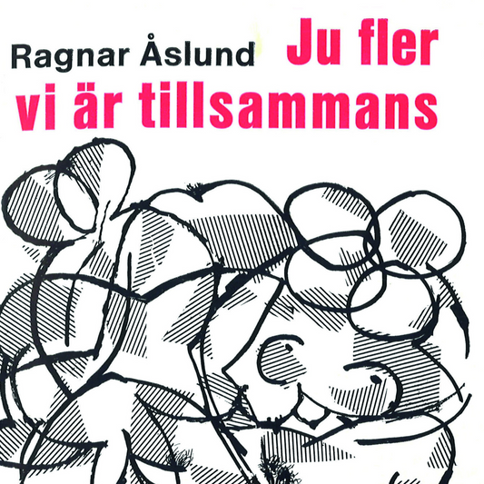 Ju fler vi är tillsammans  (pocket, 120 sid)