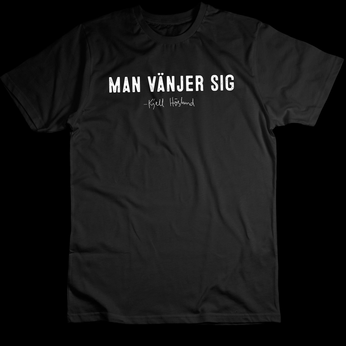 Man vänjer sig (T-shirt)