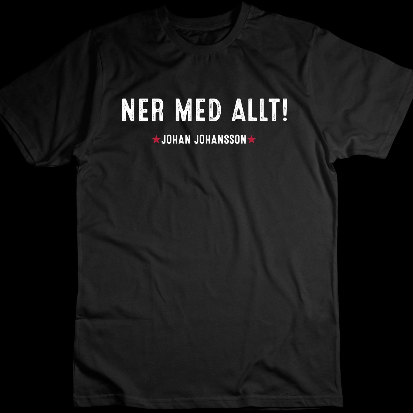 Ner med allt (T-shirt)