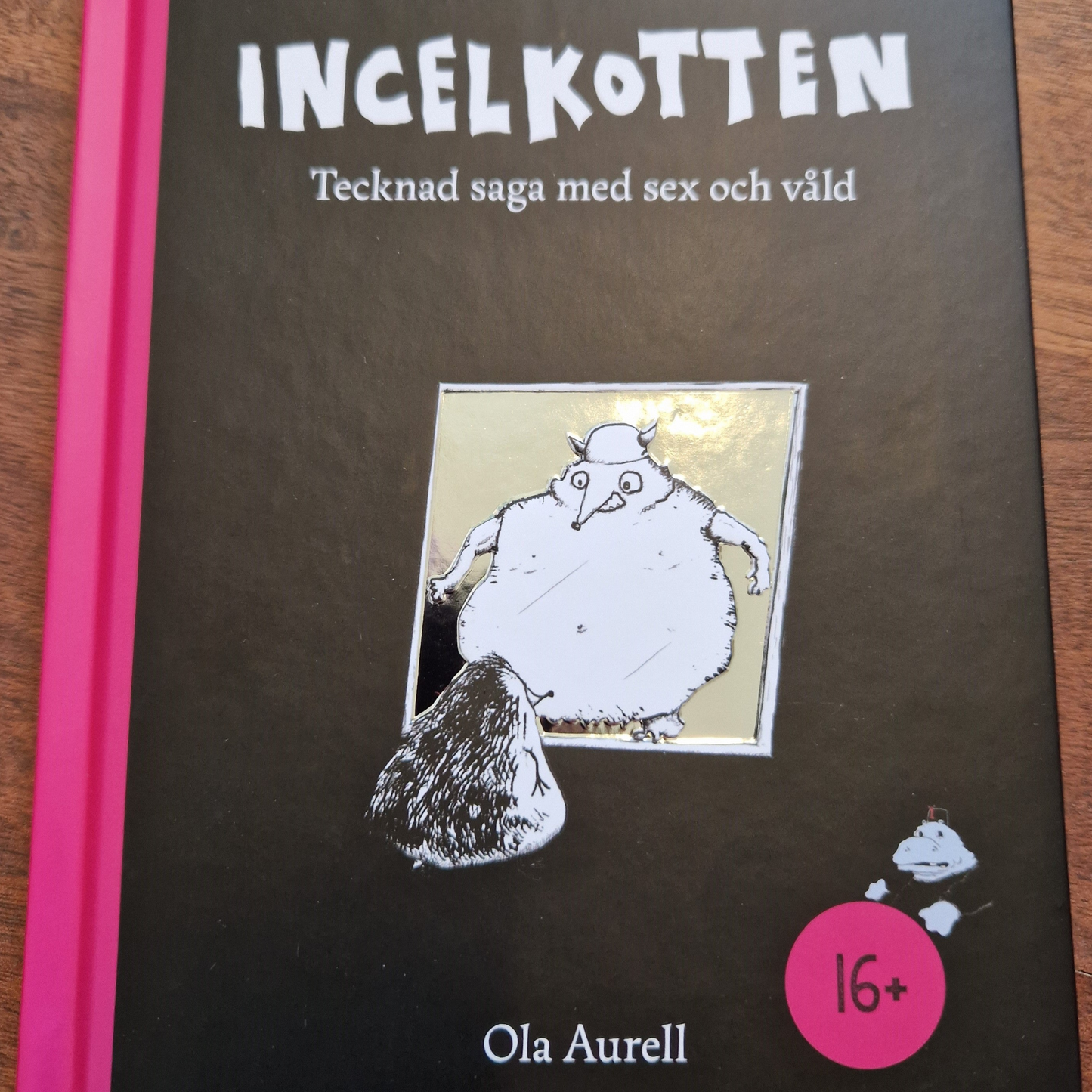 Incelkotten (tecknad saga med sex och våld, inbunden bok)