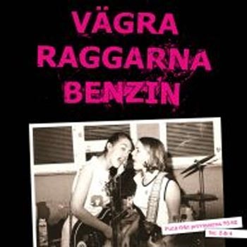 Vägra Raggarna Benzin Vol. 3 & 4 (CD)