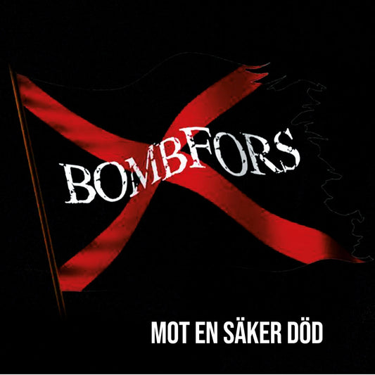 Bombfors - Mot En Säker Död (Vinyl-LP)