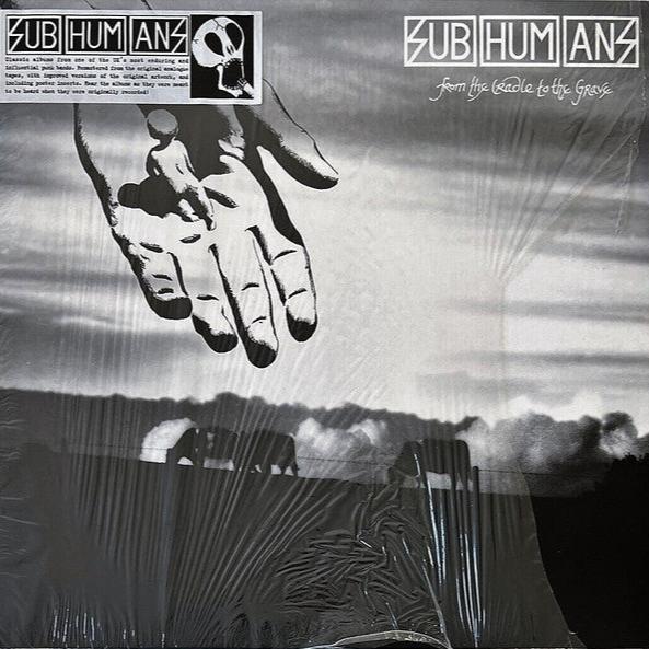 Subhumans - From the Cradle to the Grave (Vinyl LP)