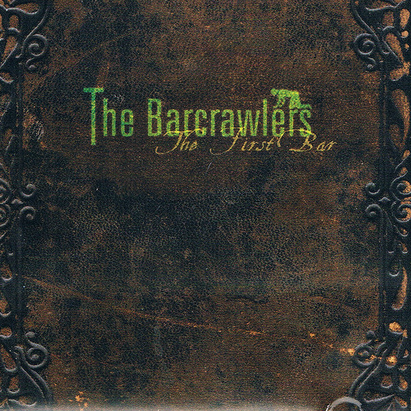 The Barcrawlers - The First Bar (CD album)